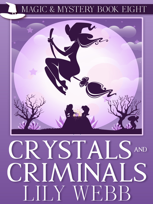 Title details for Crystals and Criminals by Lily Webb - Available